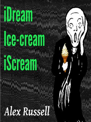 cover image of iDream Ice-cream iScream